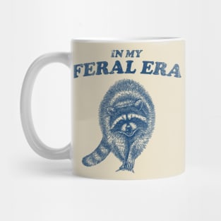 Raccoon shirt, In My Feral Era shirt, Feral Girl Trash Panda, Cute Funny Weirdcore Meme Mug